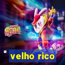 velho rico