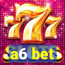 a6 bet