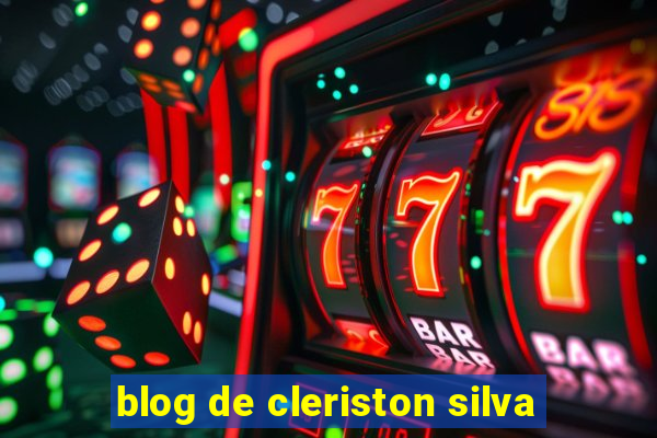 blog de cleriston silva