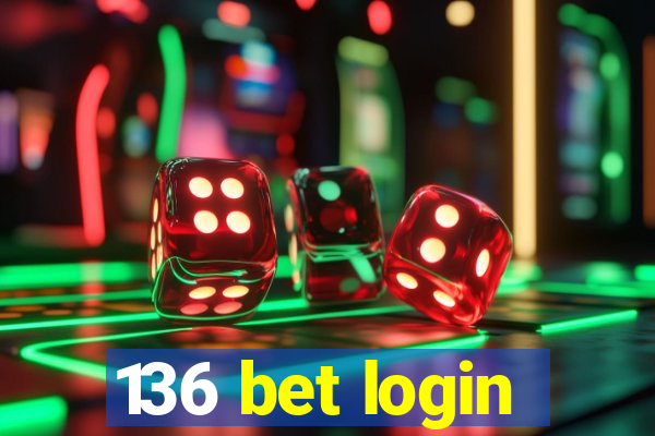 136 bet login