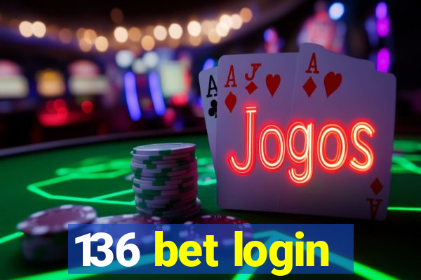 136 bet login