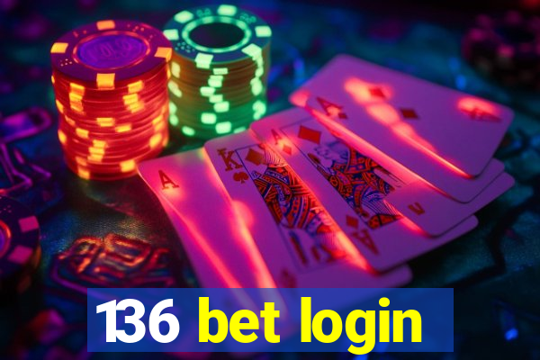 136 bet login