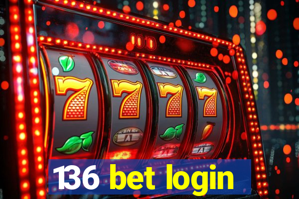 136 bet login