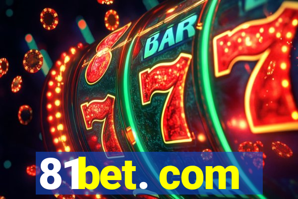 81bet. com