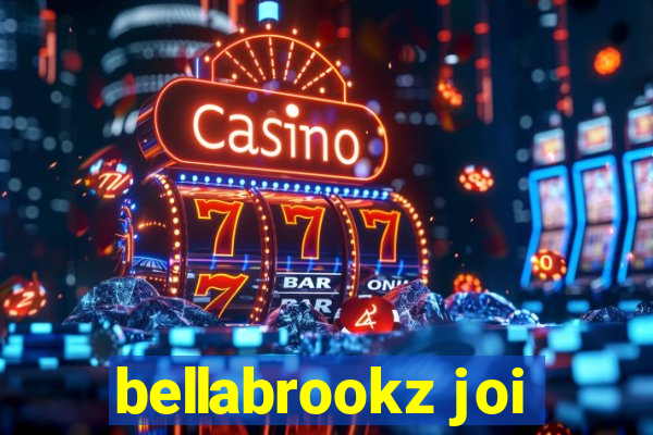 bellabrookz joi