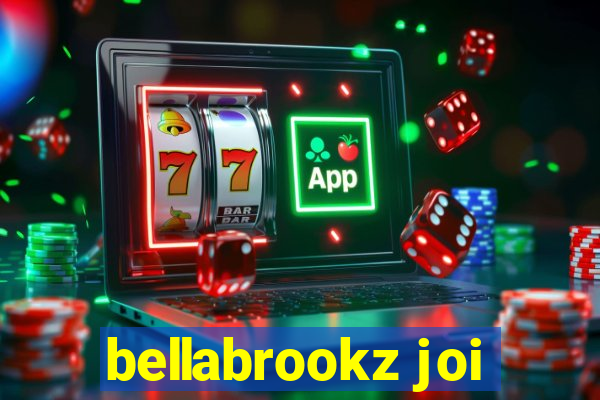 bellabrookz joi