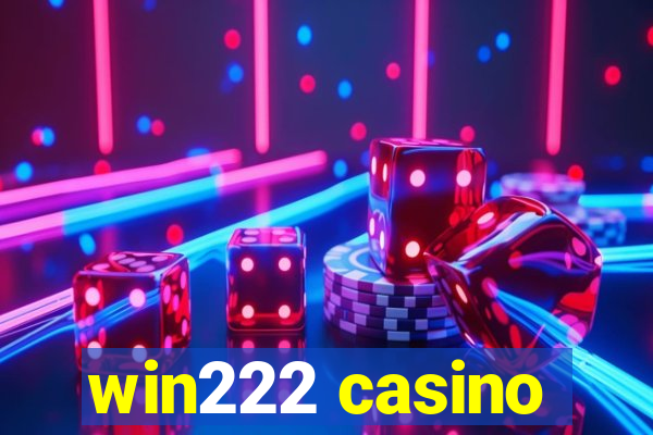 win222 casino