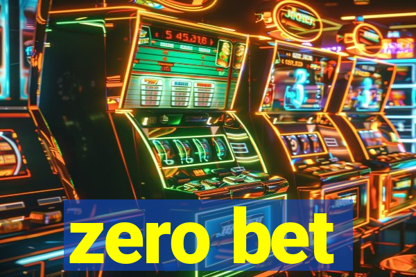 zero bet