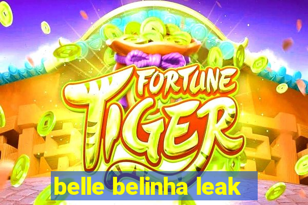 belle belinha leak