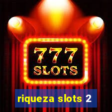 riqueza slots 2