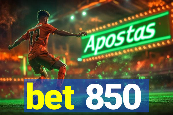 bet 850