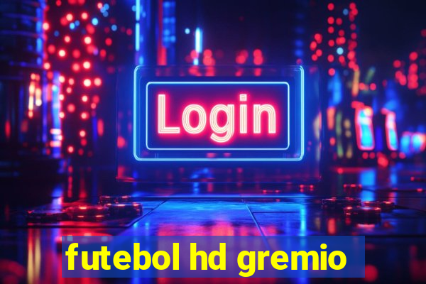 futebol hd gremio