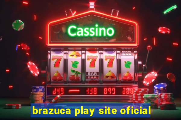 brazuca play site oficial