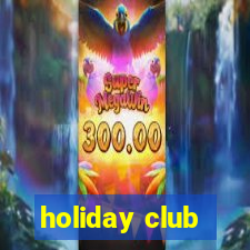 holiday club