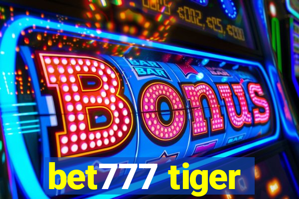 bet777 tiger