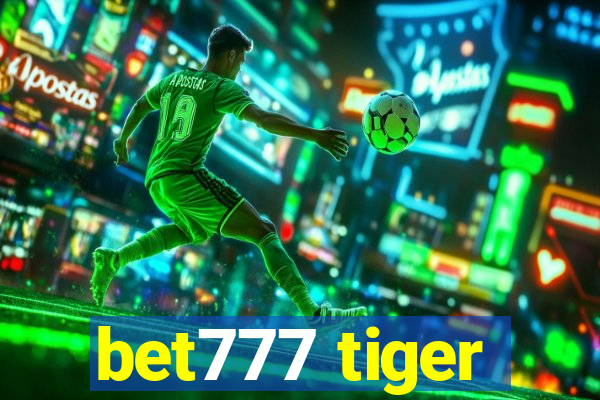 bet777 tiger