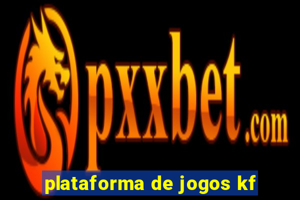 plataforma de jogos kf