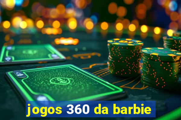 jogos 360 da barbie