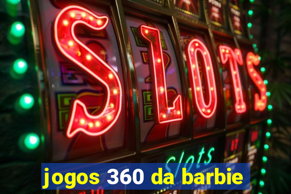 jogos 360 da barbie