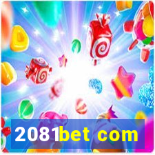 2081bet com