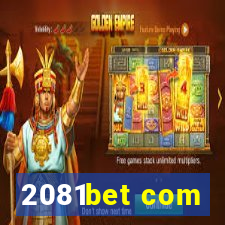 2081bet com