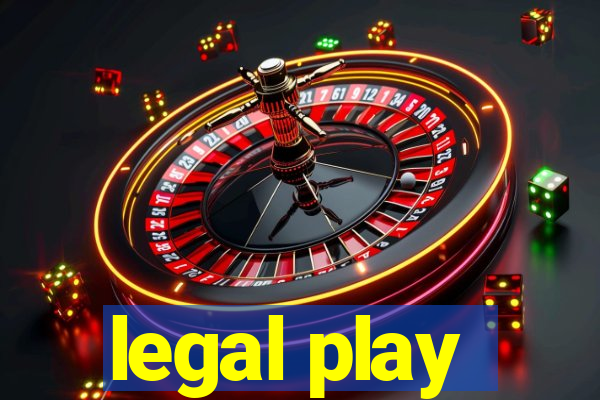 legal play