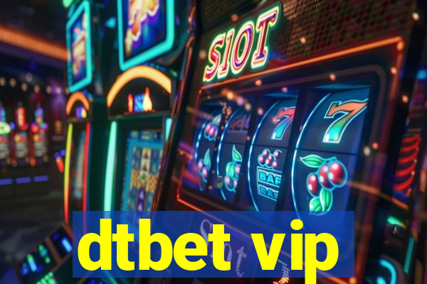 dtbet vip