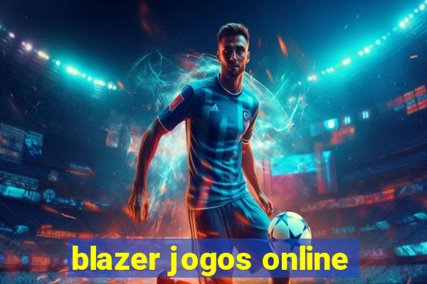 blazer jogos online