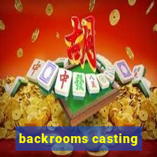 backrooms casting