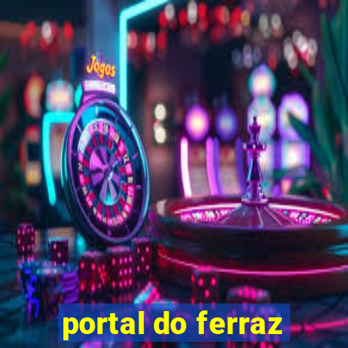 portal do ferraz