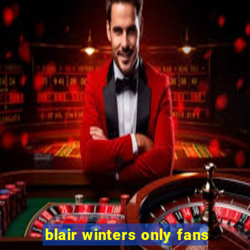 blair winters only fans