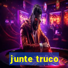 junte truco