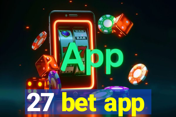 27 bet app