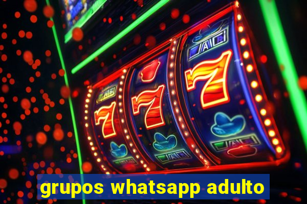 grupos whatsapp adulto