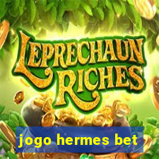 jogo hermes bet