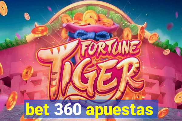 bet 360 apuestas