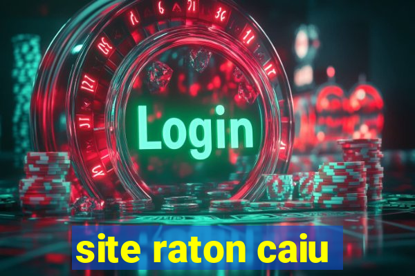 site raton caiu