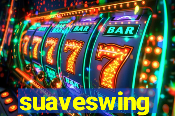 suaveswing