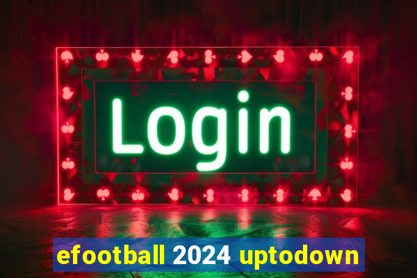 efootball 2024 uptodown