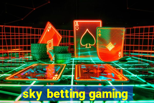 sky betting gaming