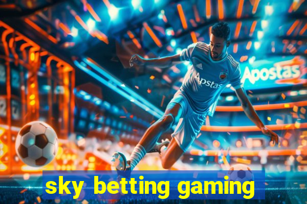 sky betting gaming