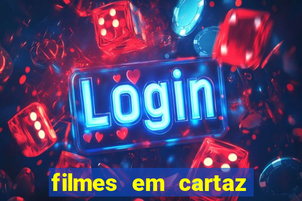 filmes em cartaz conjunto nacional