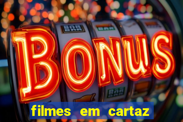 filmes em cartaz conjunto nacional