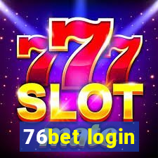 76bet login