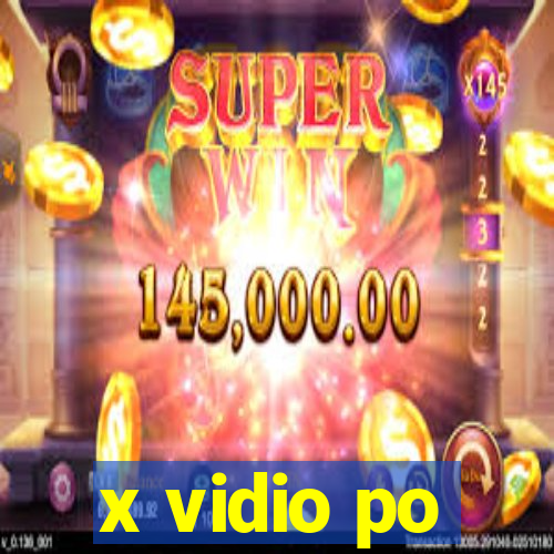 x vidio po