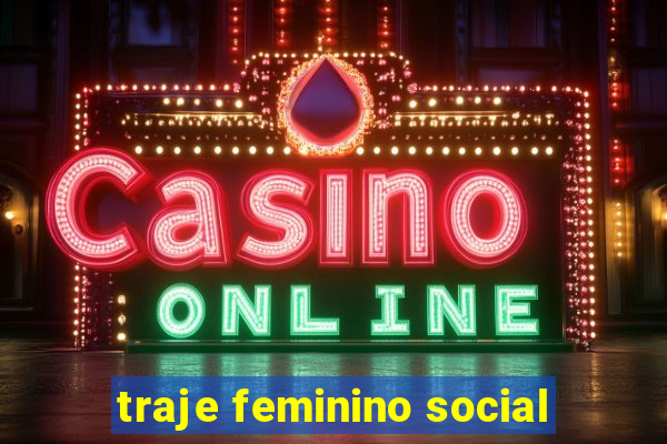 traje feminino social