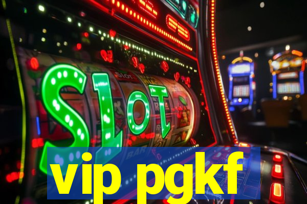 vip pgkf