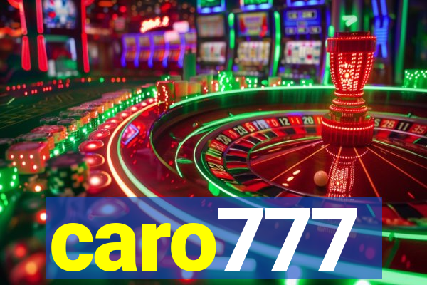 caro777