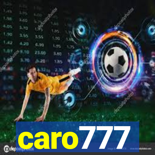 caro777