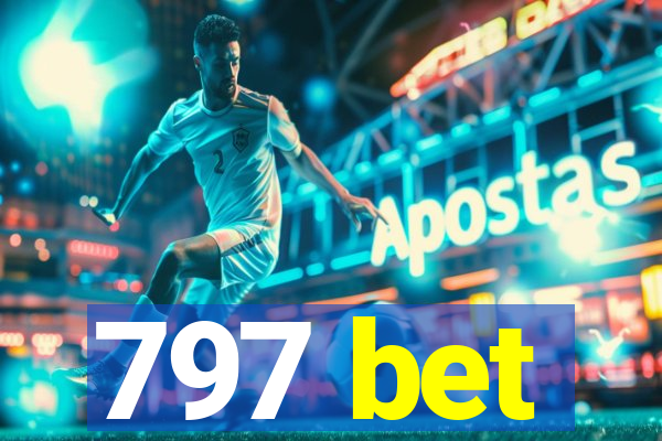 797 bet